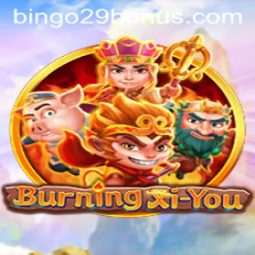 Exploring BurningXiYou An Engaging Journey